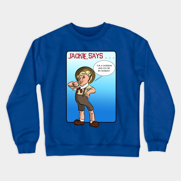 I'm a caveman! Crewneck Sweatshirt by BigfootAlley